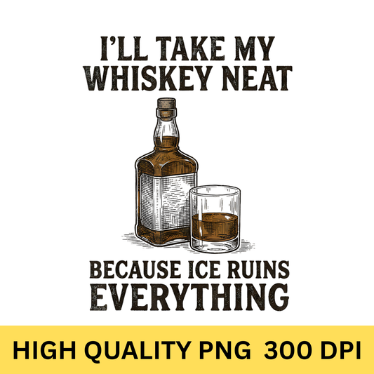 whiskey neat quote bourbon drink illustration art png